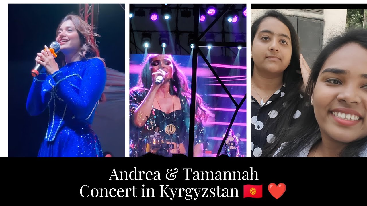 Andrea & Tamannah Concert🥳 in Kyrgyzstan🇰🇬❤️#tamannaah #andrea #concert #tamil #osh #kyrgyzstan
