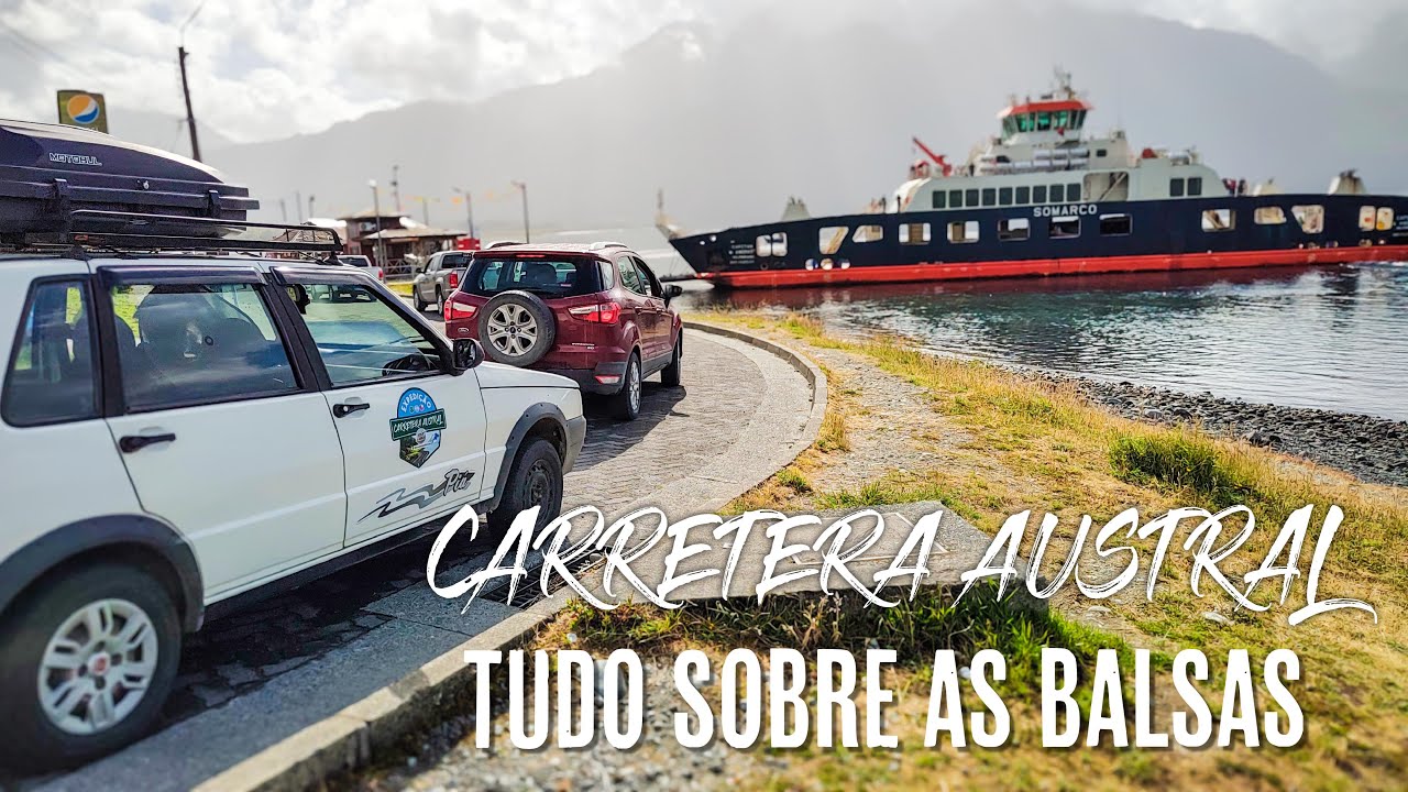 04 - EXPEDIÇÃO CARRETERA AUSTRAL - COMO RESERVAR A BALSA