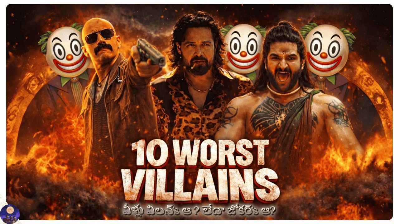 10 Worst villains ever  in TFI || Netra || Omi || The Reel Homies