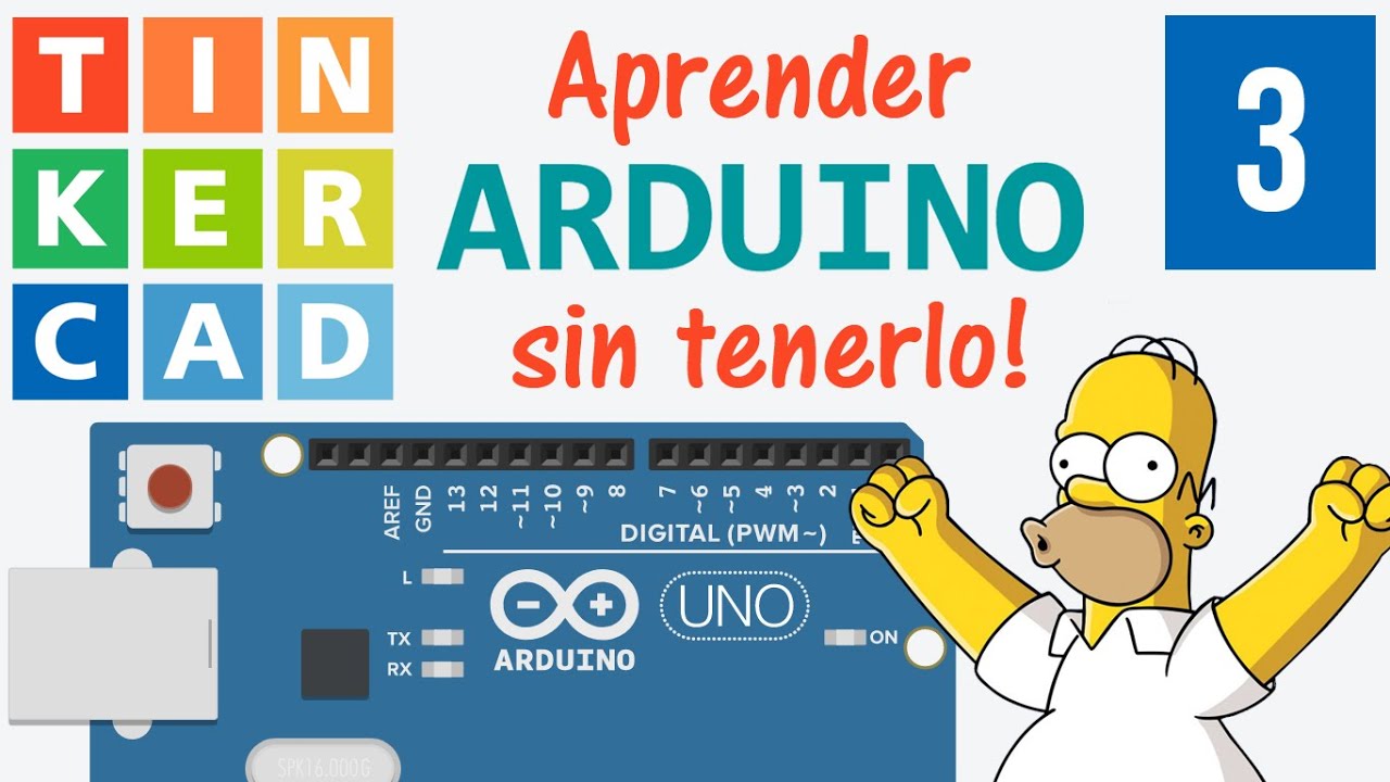 Arduino con Tinkercad - Desde cero [Capitulo 3] [Bucle For]