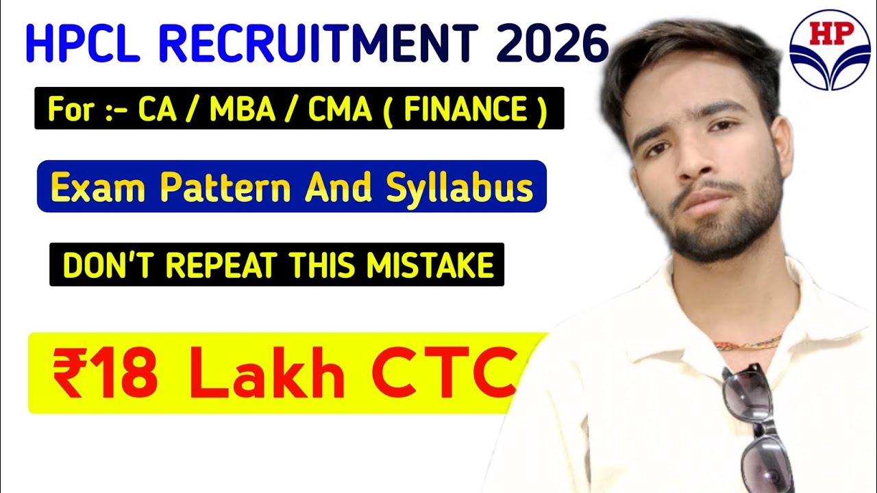 HPCL Recruitment 2026 🎉 CA/MBA/CA Finance | Complete Syllabus & Exam Pattern And Strategy 