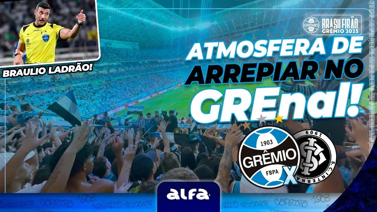 GRÊMIO 1x1 inter - ATMOSFERA DE ARREPIAR NO GREnal!