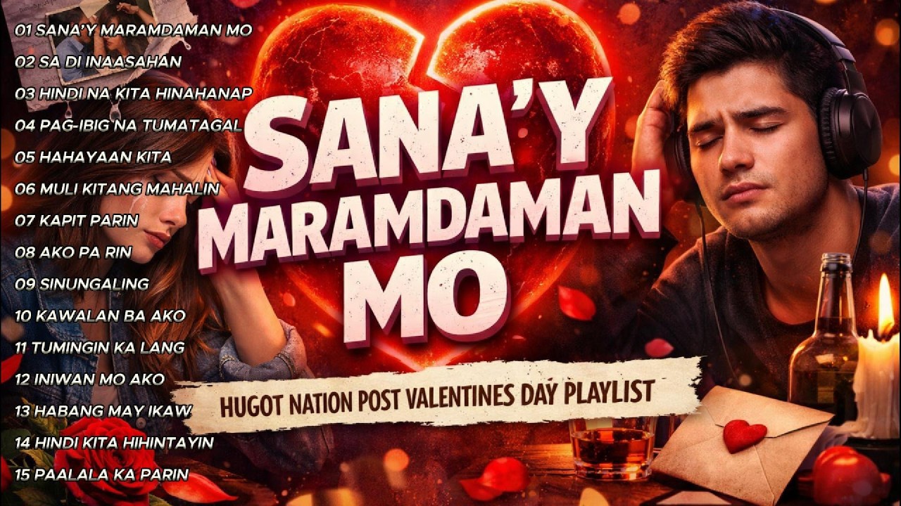 TRENDING OPM Acoustic Hugot Songs 2026 | Post-Valentine Heartbreak Playlist