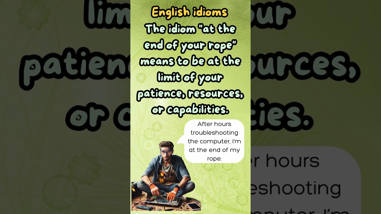 English Idioms 101: At the end of your rope. #idioms #funny #animation #fypシ