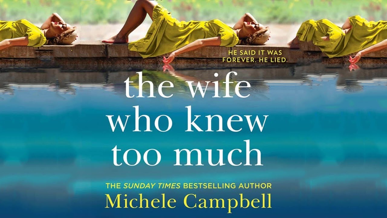 The Wife Who Knew Too Much By Michele Campbell | Audiobook Mystery, Thriller & Suspense