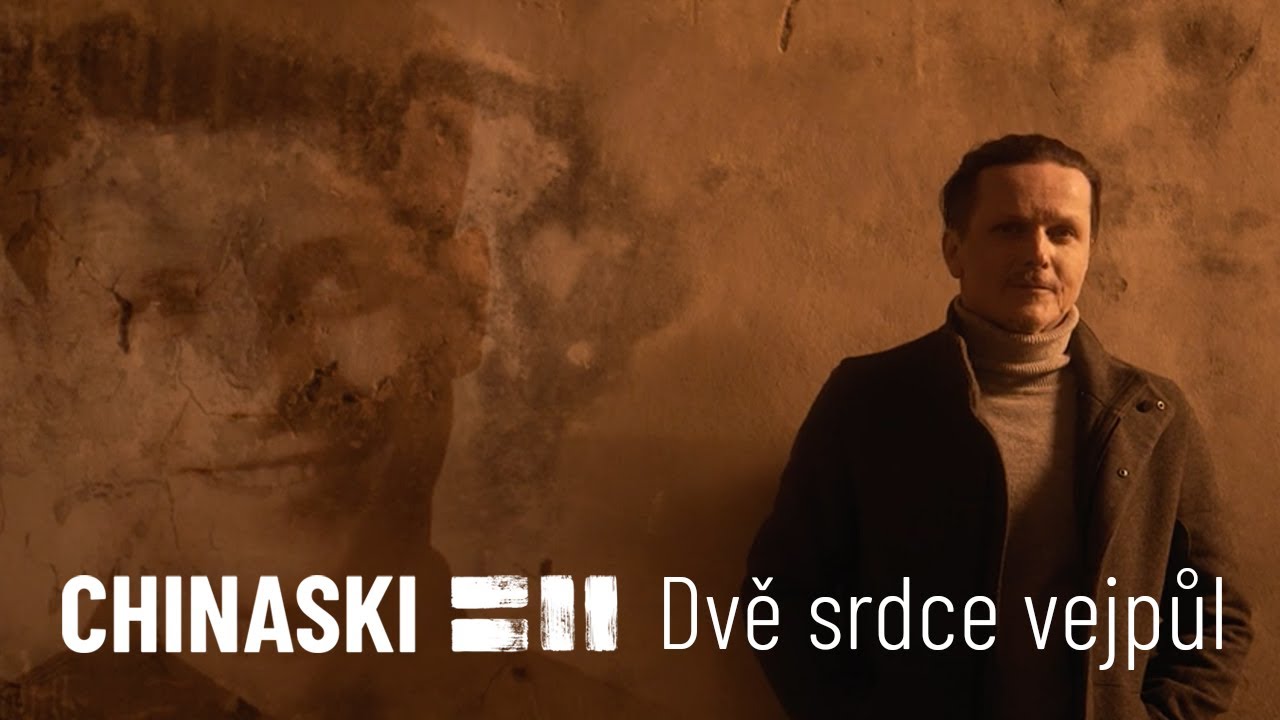 CHINASKI - Dvě srdce vejpůl (oficiální videoklip)