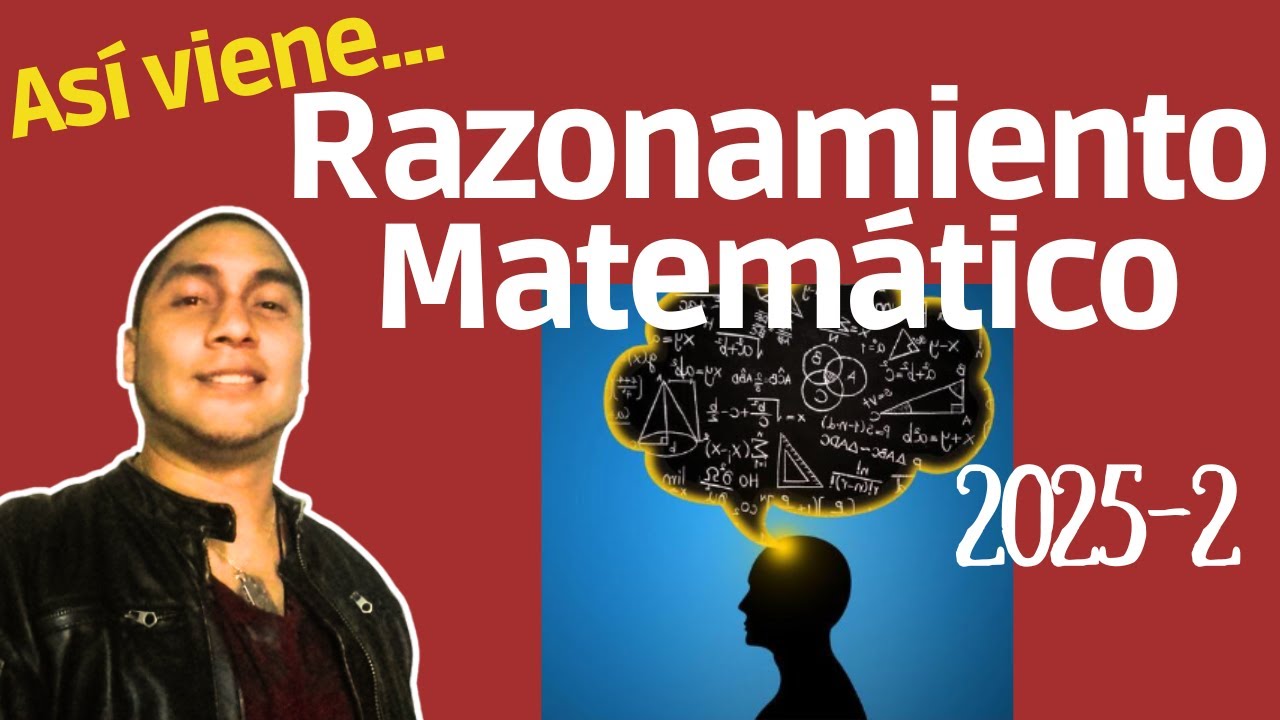 🔴 Solucionario RAZONAMIENTO MATEMÁTICO 🔢 EXAMEN ADMISIÓN ORDINARIO UNIVERSIDAD NACIONAL SANTA 2025 2