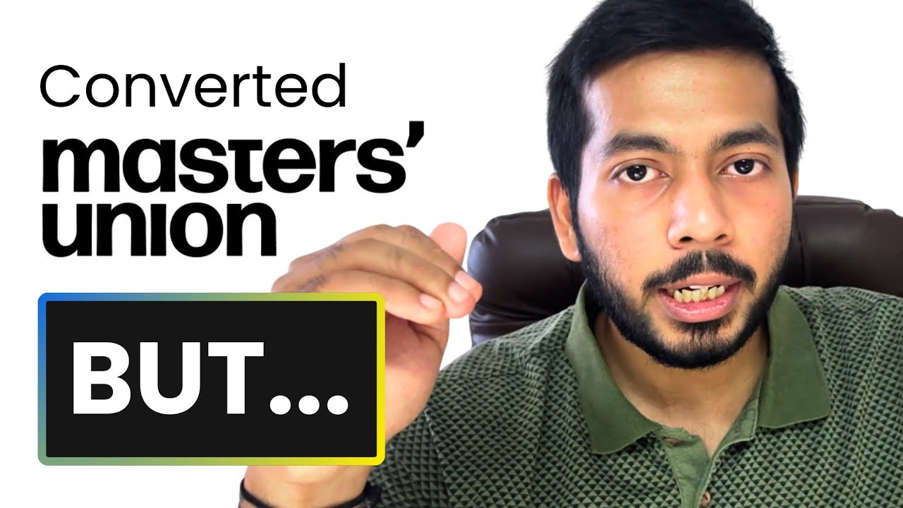 Should I join Masters Union ? Converted & Unbiased