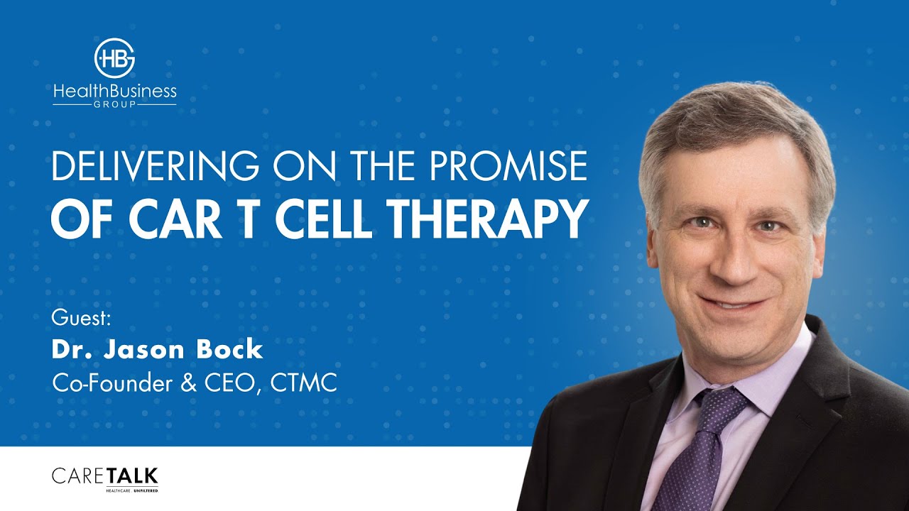 Delivering on the Promise of CAR T Cell Therapy w/ Dr. Jason Bock
