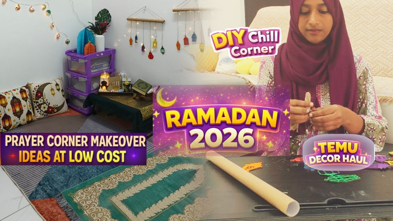 RAMADAN 2026 I Budget friendly prayer corner makeover ideas I DIYs I Temu decor haul I Decoration 
