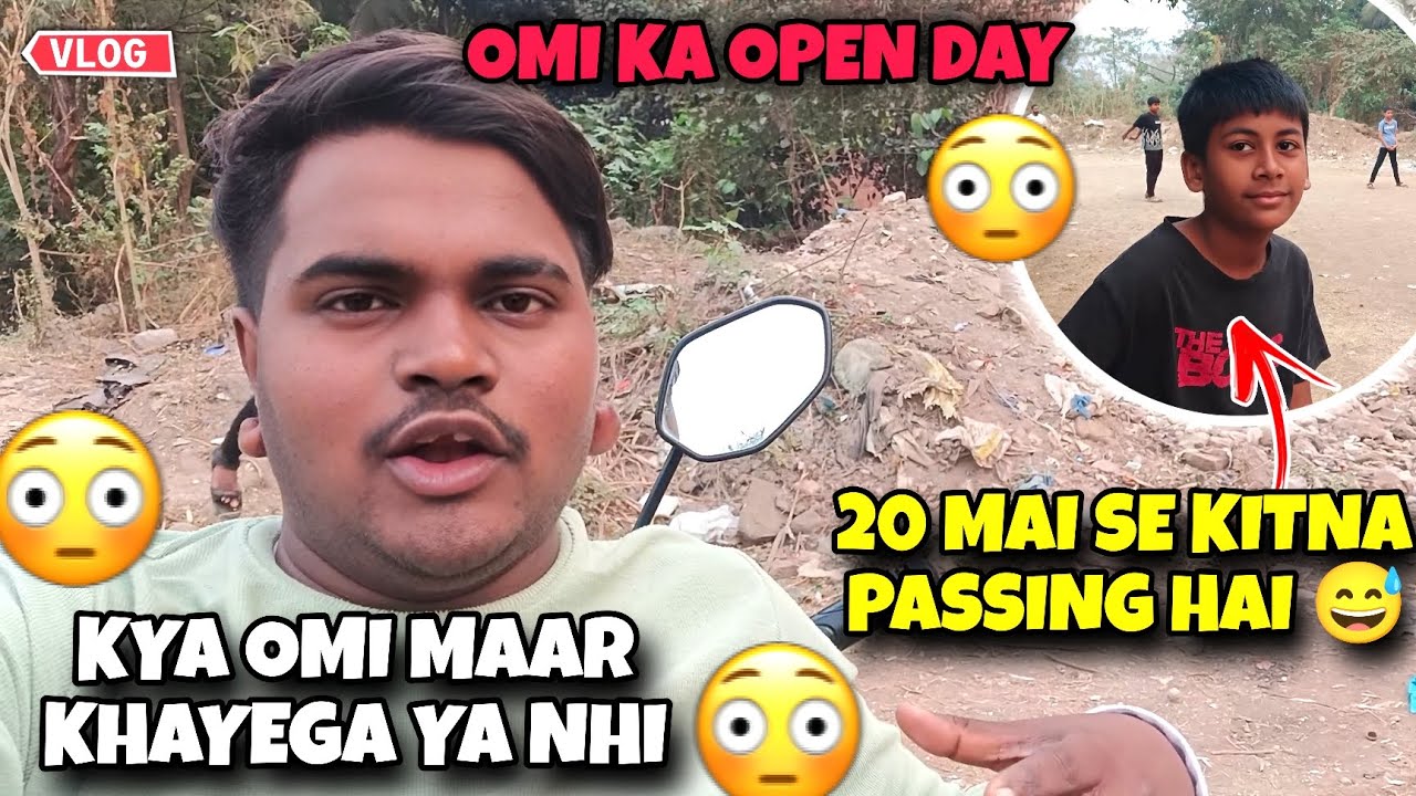 Aaj Tha Omi Ka OPEN DAY 😳 Kitne Marks Mile