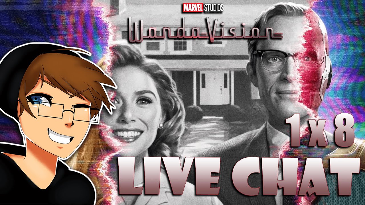 WandaVision Episode 8 Discussion and More!  Livestream 2/27/2021