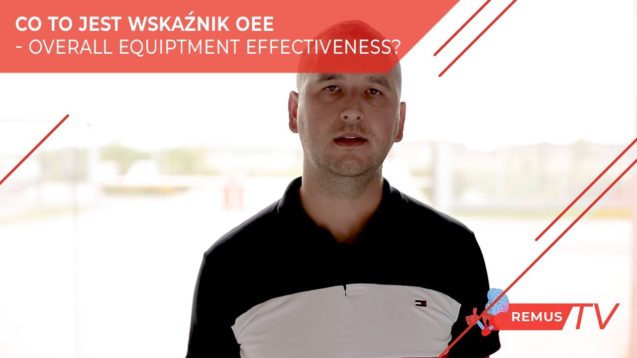 Co to jest wskaźnik OEE - Overall Equiptment Effectiveness?