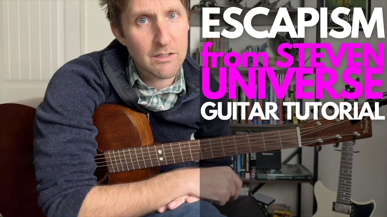 Escapism from Steven Universe Guitar Tutorial - Guitar Lessons with Stuart!