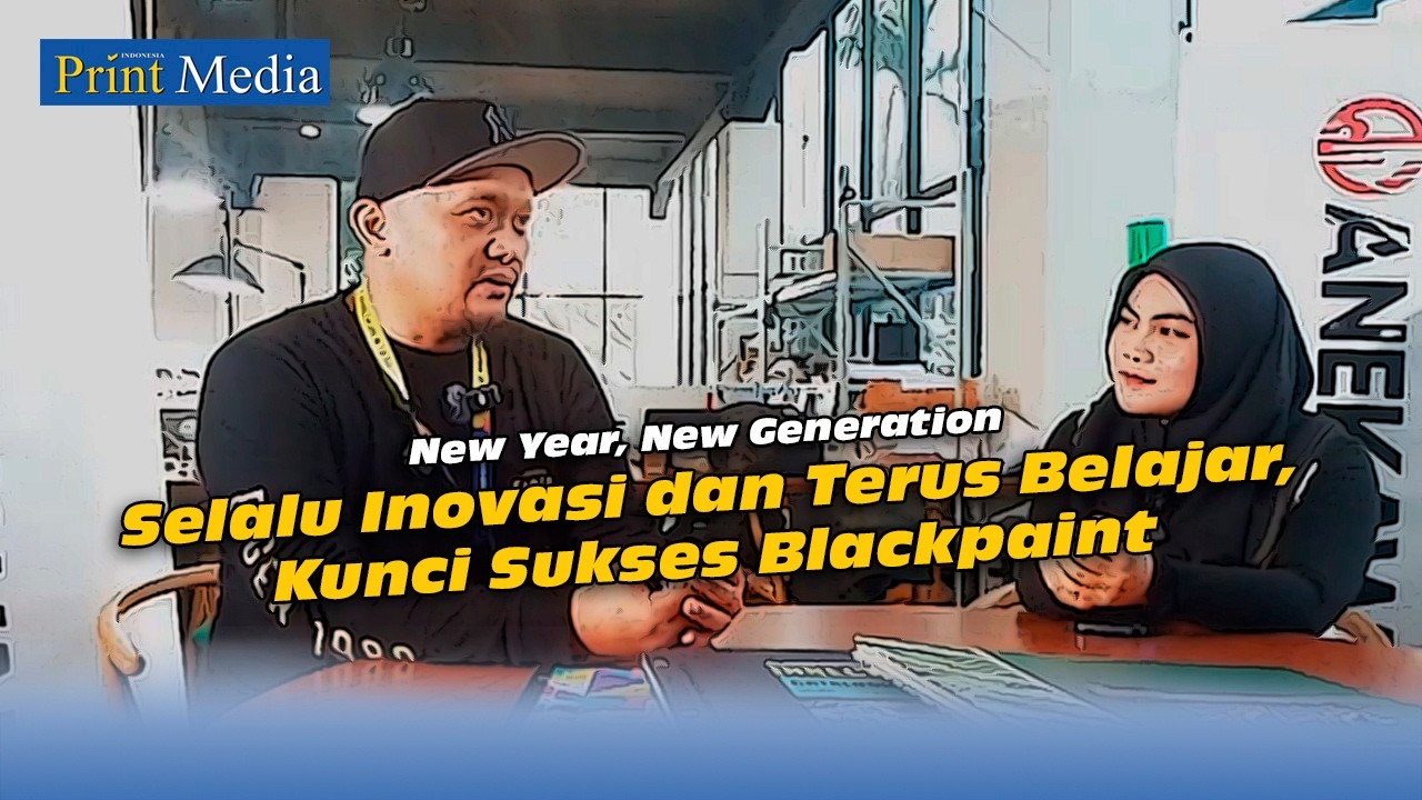 Aneka Warna | Selalu Inovasi Dan Terus Belajar, Kunci Sukses Blackpaint