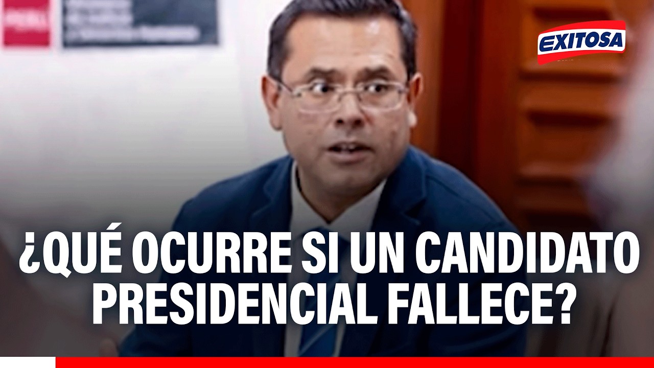 🔴🔵Napoleón Becerra: ¿Qué ocurre si un candidato presidencial fallece en plena contienda electoral?