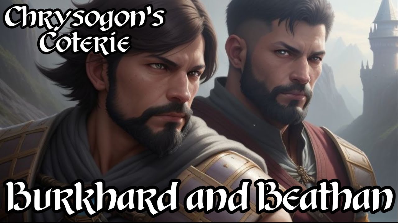 Chrysogon's Coterie: Burkhard & Beathan - Basic Fantasy RPG