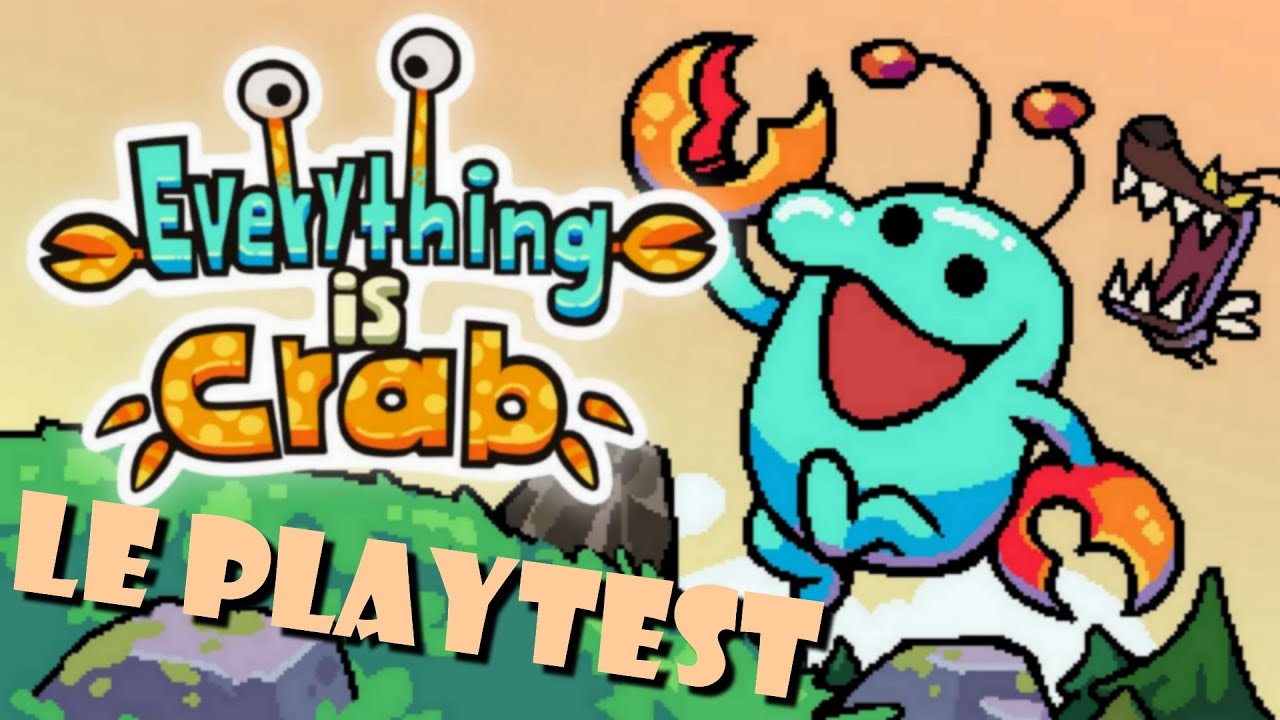 🔎Découverte de Everything is Crab (Playtest) 🧬🦀 - Tu mange ! Tu change !