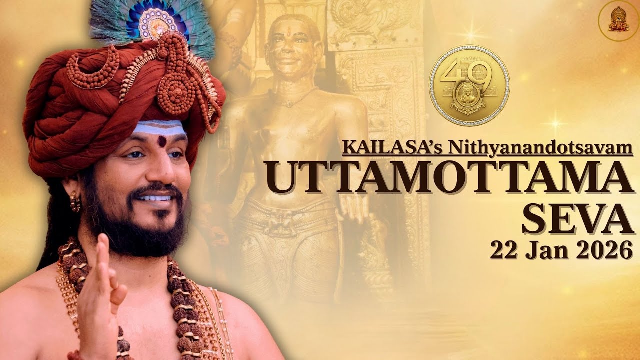 🔴KAILASA's Uttamottama Seva: Offering The Best of the Best | 22 Jan 2026