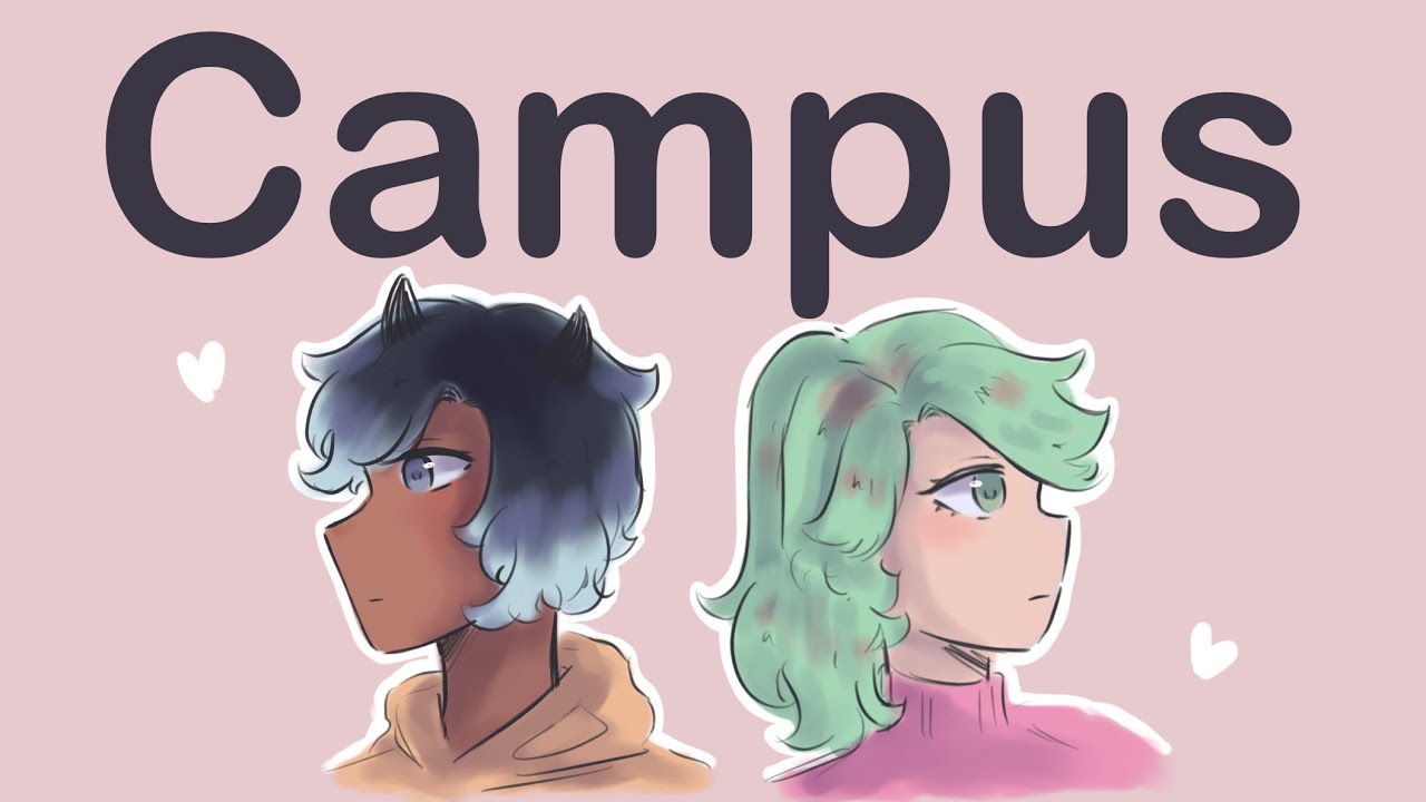 Campus // OC Animatic (W.I.P)