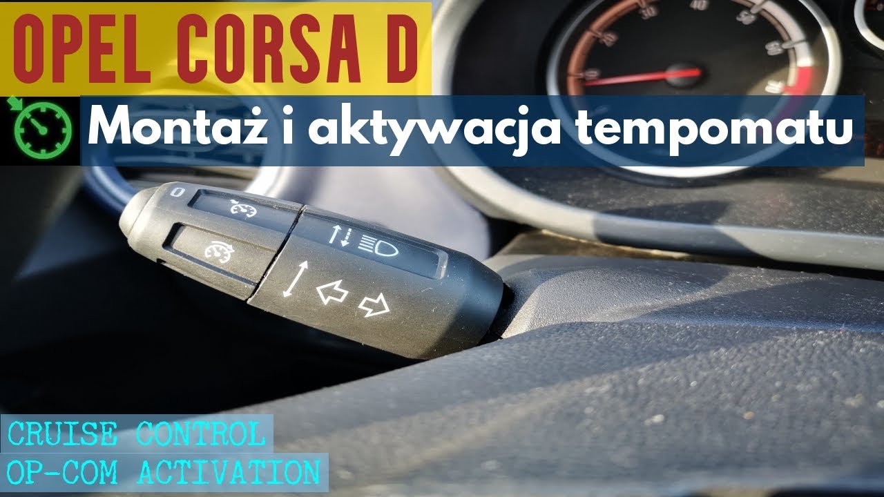 Tempomat Opel Corsa D - montaż i aktywacja