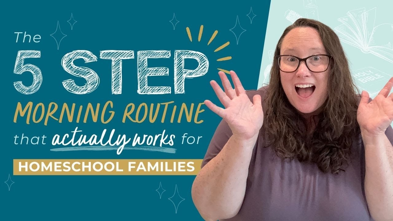 The 5-Step Morning Routine That Actually Works for Homeschool Families