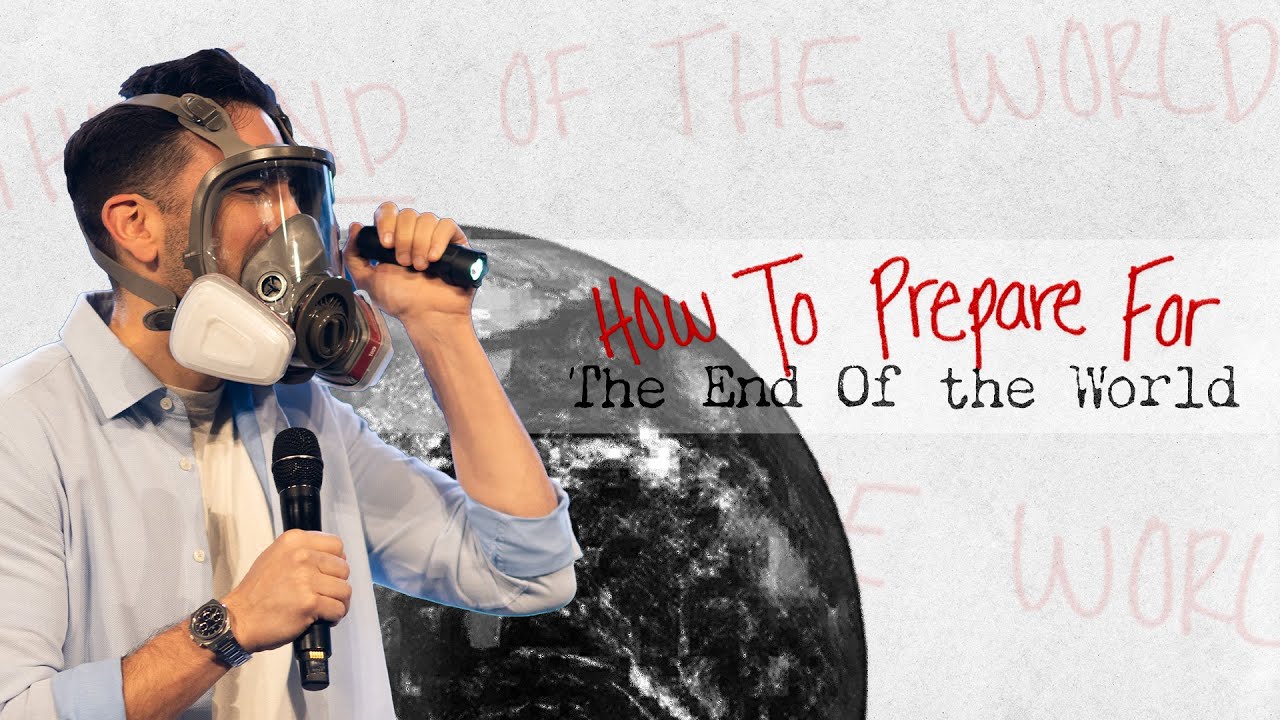 How to Prepare for the End of the World