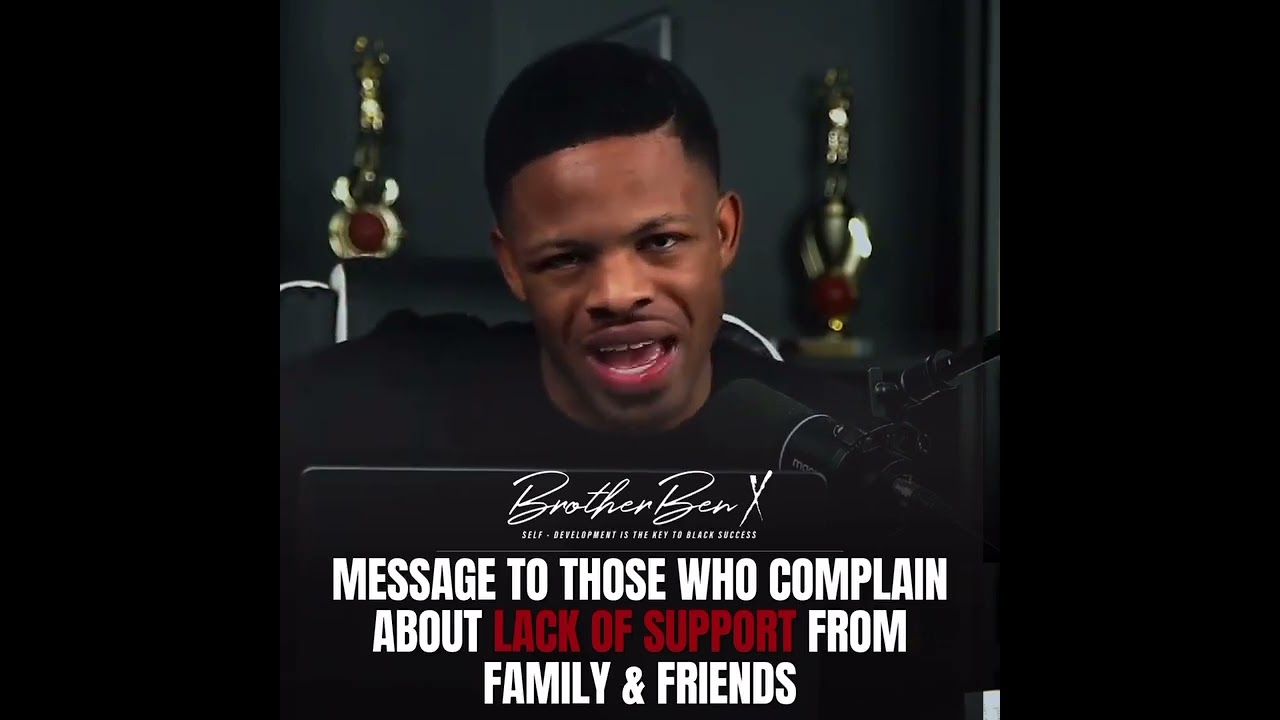 When Your Family Don&rsquo;t Support Your Vision #BrotherBenX
