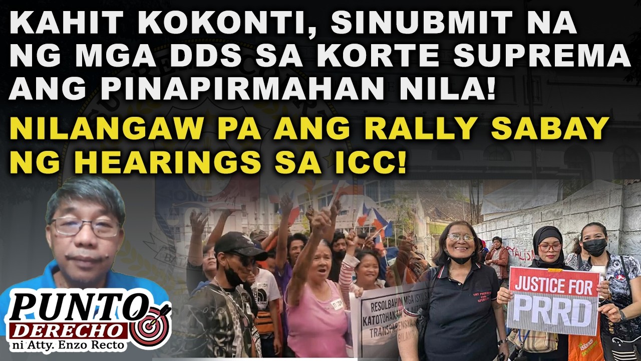 KAHIT KOKONTI, SINUBMIT NA NG MGA DDS SA KORTE SUPREMA ANG PINAPIRMAHAN NILA!