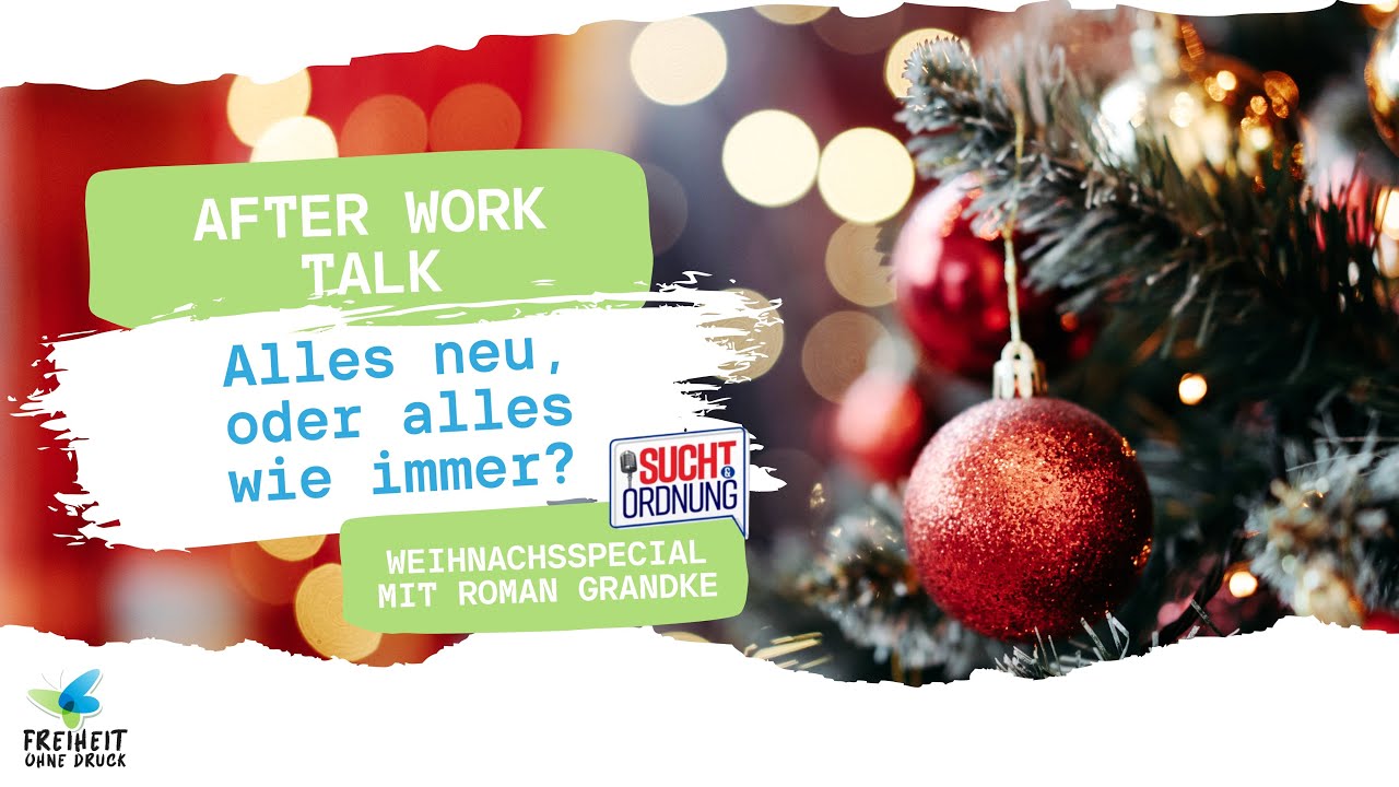 Alles neu oder alles wie immer? - Weihnachtsspecial mit Roman Grandke von Sucht&Ordnung