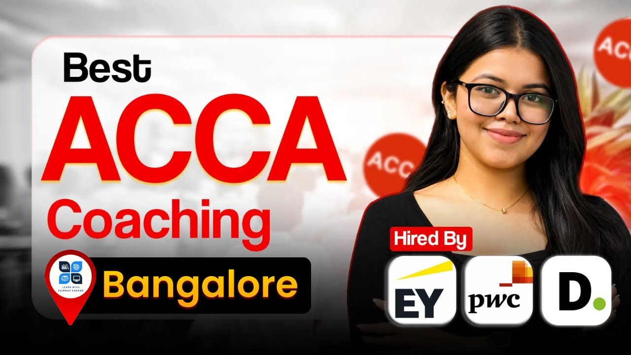 Best ACCA Coaching in Bangalore 2026 | ACCA Course, Career & Its Demand