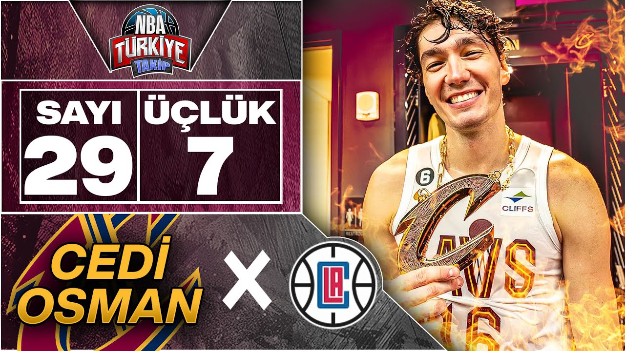 🔥 CEDi OSMAN | 29 SAYI | Hiç Kaçırmadan 7 ÜÇLÜK | Cavaliers X Clippers