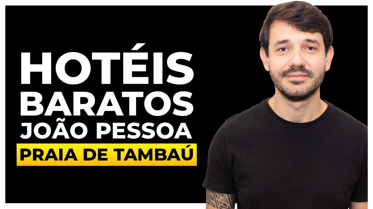 ONDE SE HOSPEDAR EM JOÃO PESSOA NA PRAIA DE TAMBAÚ HOTEIS BARATOS