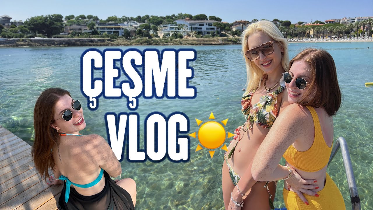ANALI KIZLI ÇEŞME TATİLİ🏖️
