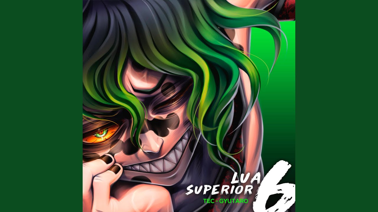 Lua Superior 6 (Gyutaro) (feat. Amanda Areia)