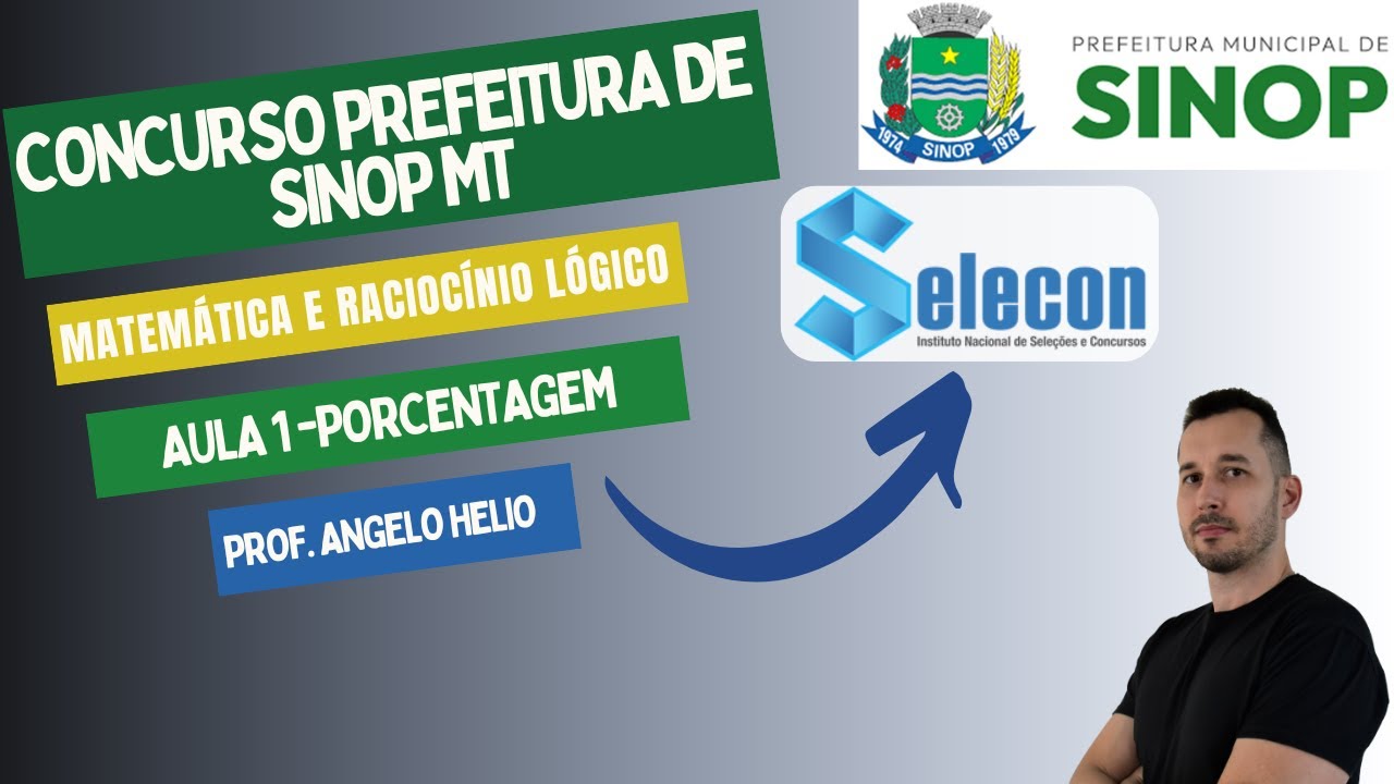 Concurso Prefeitura Sinop | Matemática e Raciocínio Lógico SELECON | Porcentagem