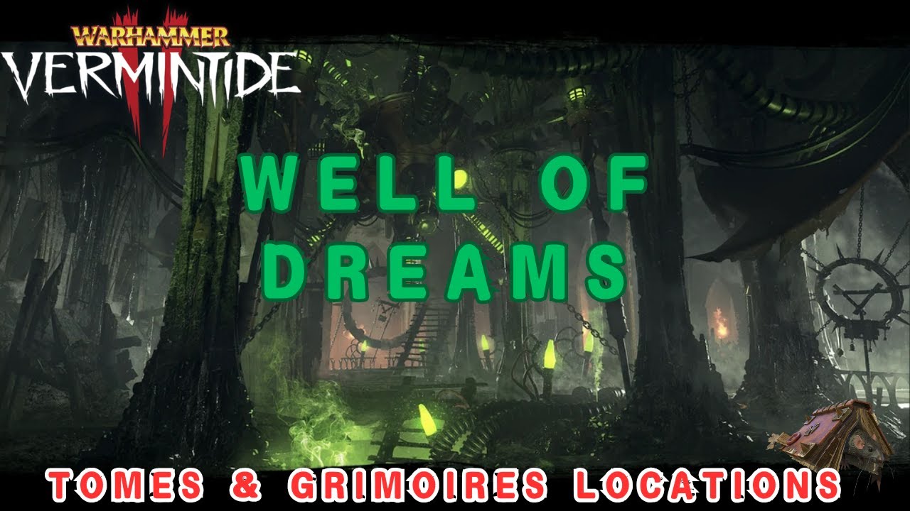 Tomes & Grimoire Locations (All) - Well of Dreams | Vermintide 2