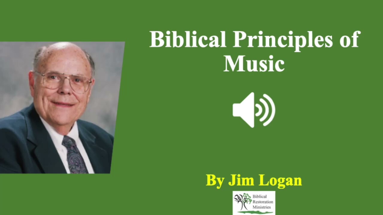 (Audio) Family Conference 12: Biblical Principle of Music | Jim Logan