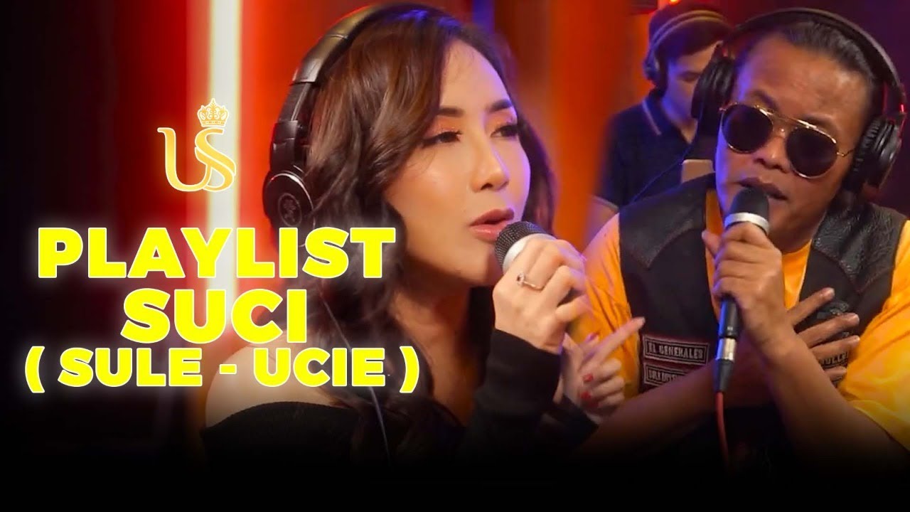 PLAYLIST LAGU SUCI (SULE DAN UCIE SUCITA)