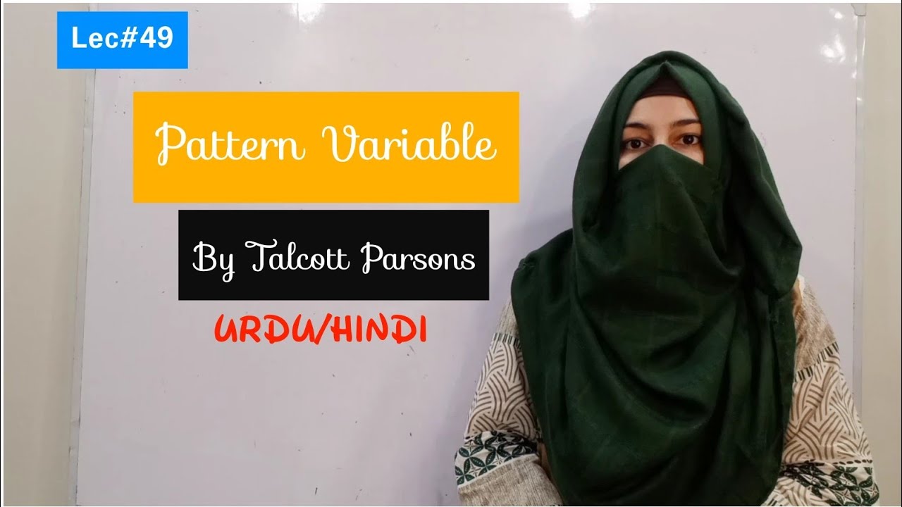 Pattern Variable By Talcott Parsons in Urdu Hindi || Sociological Theories for Competitive exams