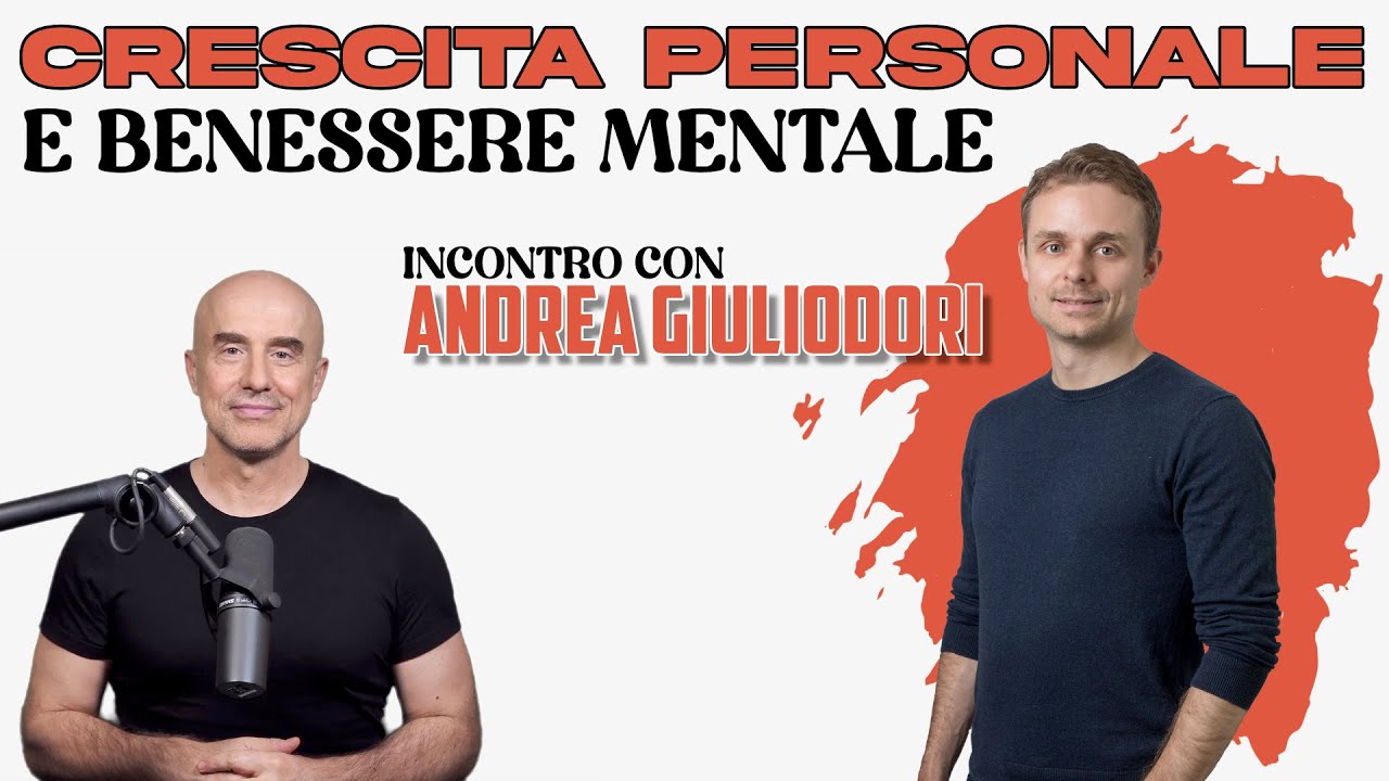 Crescita Personale e Benessere Mentale  | con Andrea Giuliodori @EfficaceMente