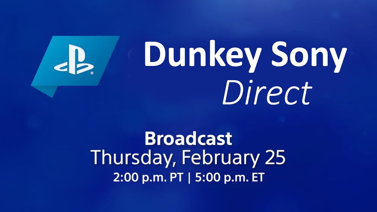 Dunkey Sony Direct | February 25, 2021