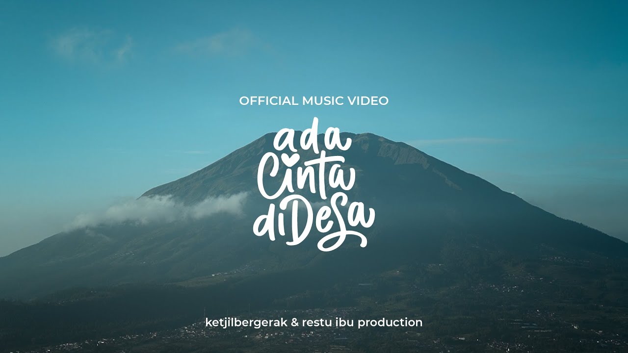 ketjilbergerak - Ada Cinta di Desa