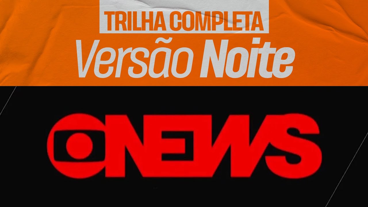 Trilha sonora completa do JORNAL GLOBONEWS // NOITE (2017)