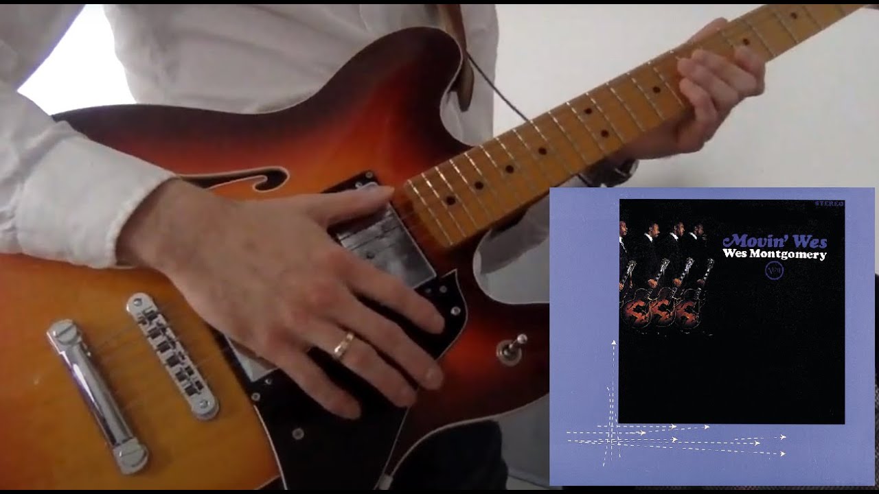 Movin' Wes (Part 2) - Wes Montgomery (guitar cover)