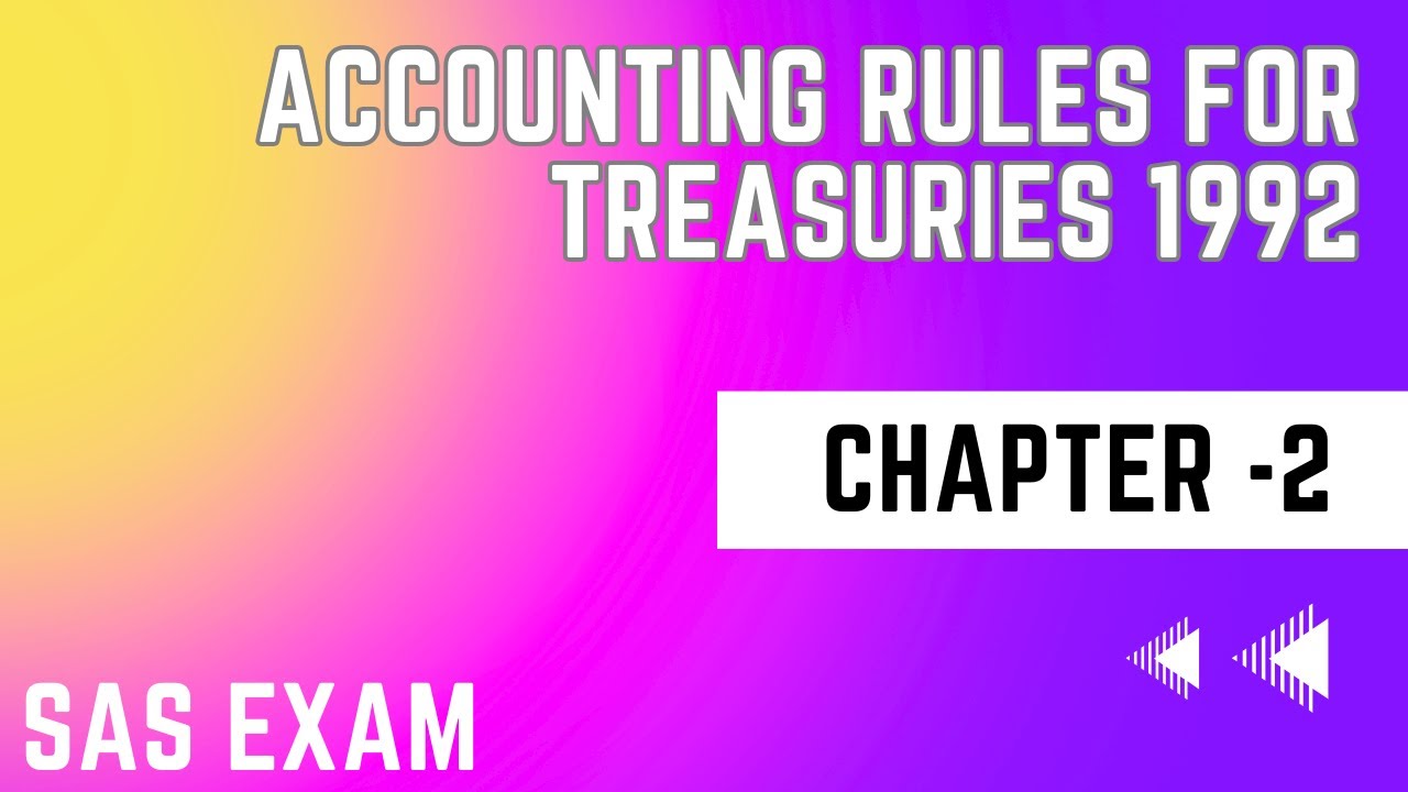 ACCOUNTING RULES FOR TREASURIES,1992 | CHAPTER-2 | Classification of Transactions