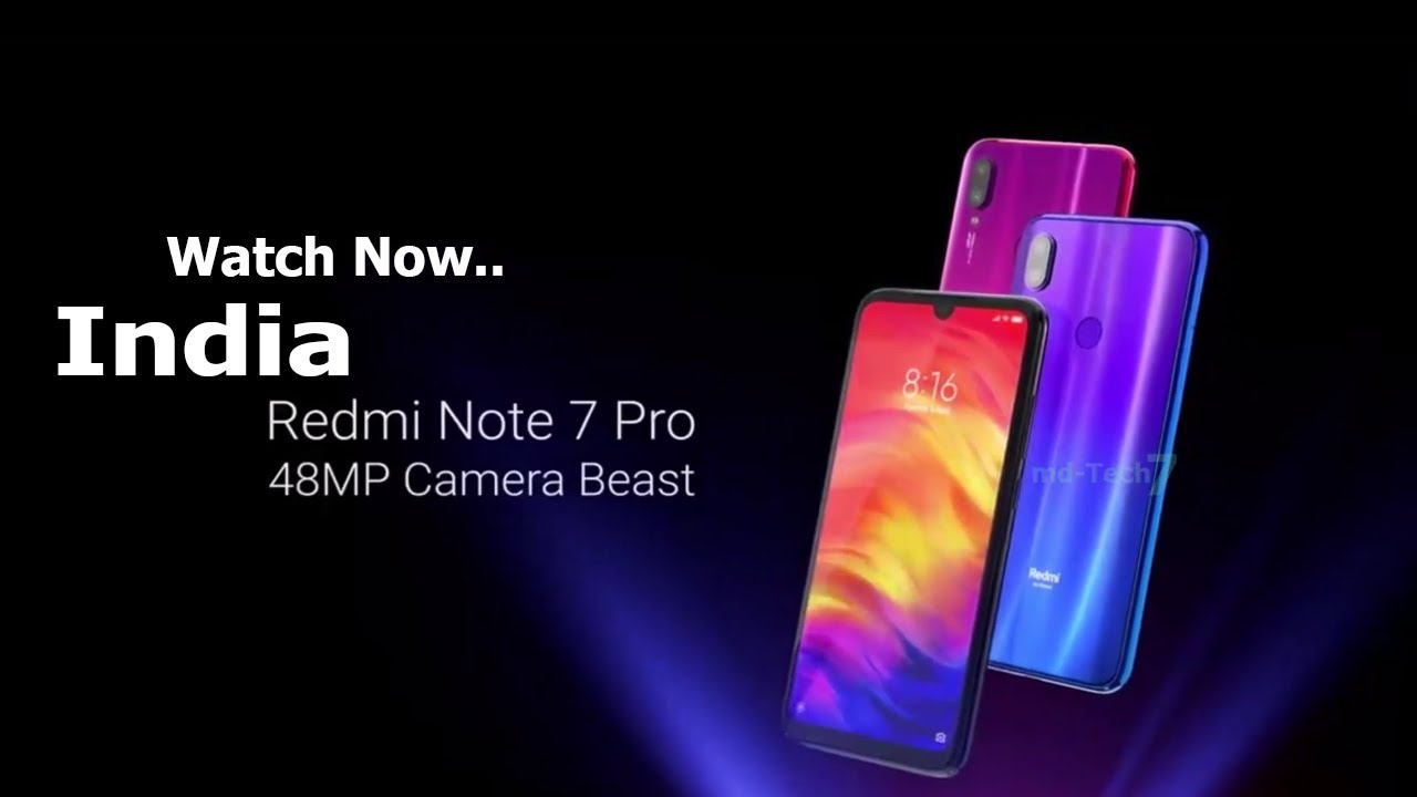 Redmi Note 7 Pro 2019 Specifications / Design /Redmi Note 7 ProFirst Look