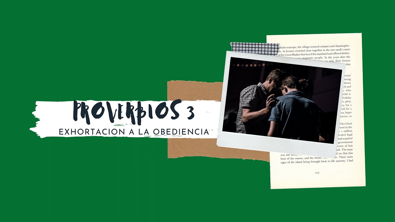 PROVERBIOS 3 - Exhortación A La Obediencia | Armando Gil