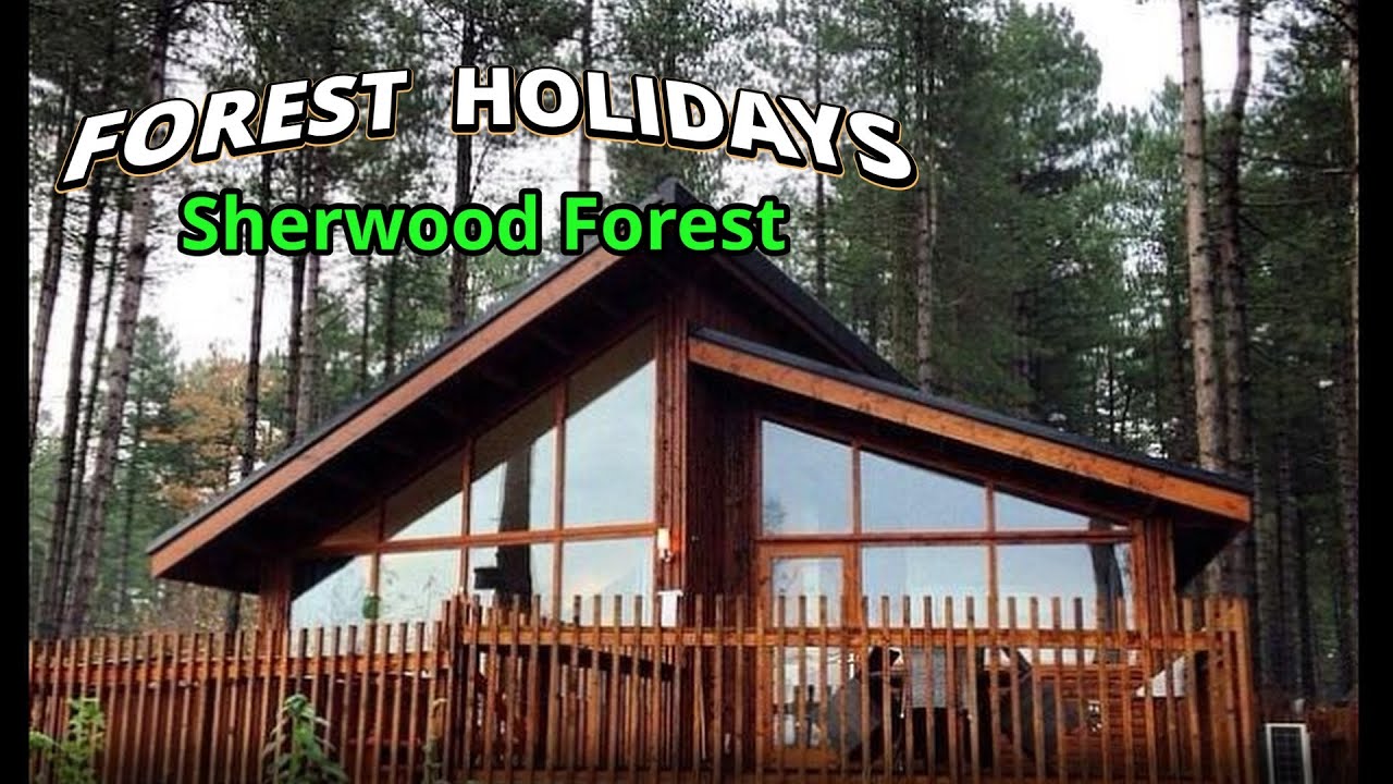FOREST HOLIDAYS at Sherwood Forest