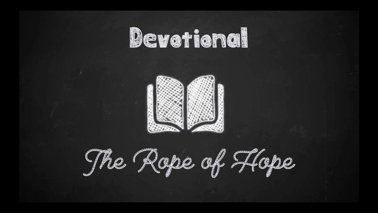 THE ROPE OF HOPE // Greg MacKinnon - Kingsway Church International